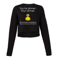 Funny Grammar  - Stop Scaring The Chickens Shirts Cropped Sweater | Artistshot