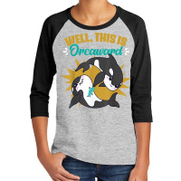 Funny Killer Whale Orca Sea Life Animal Marine Biologist T Shirt Youth 3/4 Sleeve | Artistshot