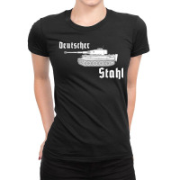 German Stahl Tiger Panzer 1943 Panzerkampfwagen T Shirt Ladies Fitted T-shirt | Artistshot