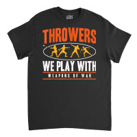 Track And Field Thrower Javelin Weapons Of War Shot Put T Shirt Classic T-shirt | Artistshot