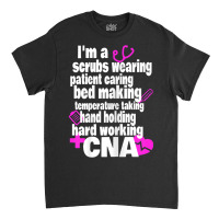 Womens Hard Working Cna Certified Nursing Assistan Classic T-shirt | Artistshot