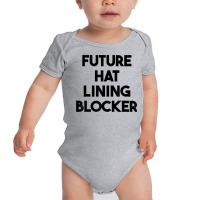 Future Hat Lining Blocker T Shirt Baby Bodysuit | Artistshot