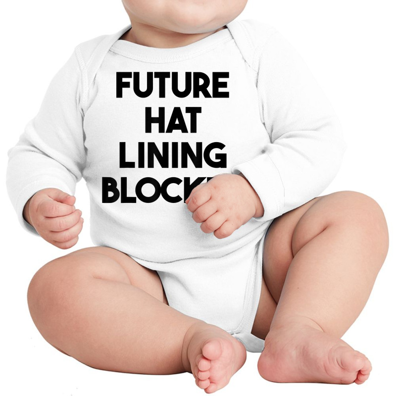 Future Hat Lining Blocker T Shirt Long Sleeve Baby Bodysuit by adriacrogan7c3 | Artistshot