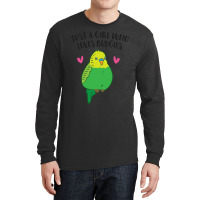 Just A Girl Who Loves Budgies Cute Budgie Bird Long Sleeve Shirts | Artistshot