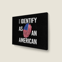 I Identify As An American   American Flag Fingerprint T Shirt Landscape Canvas Print | Artistshot