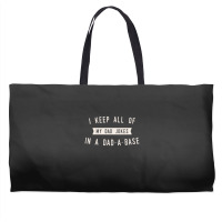 I Keep All Of My Jokes In A Dad-a-base - Funny Fathers Day Dad Joke Weekender Totes | Artistshot