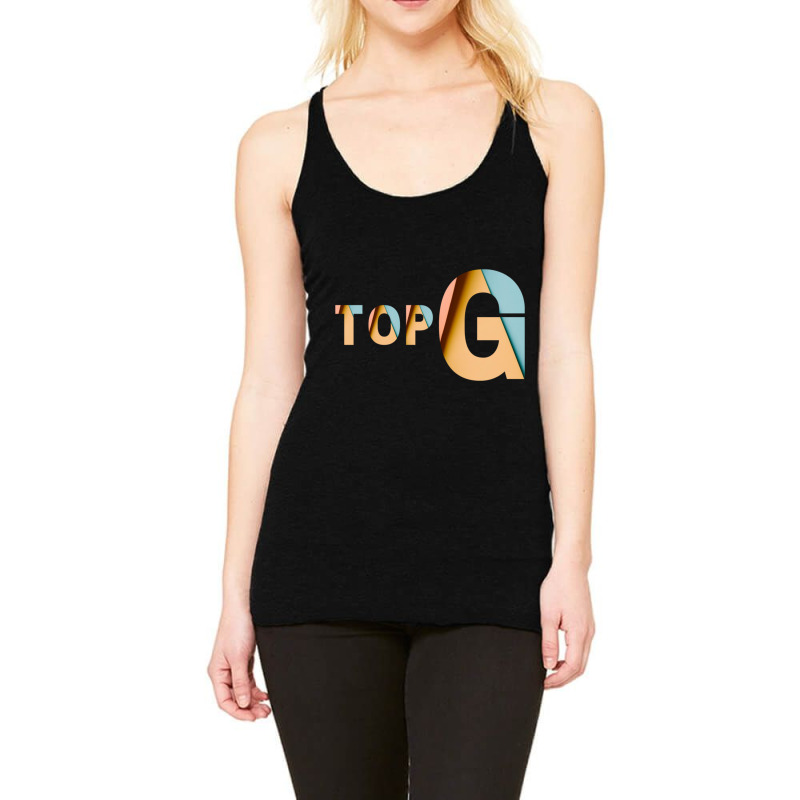 Top G Racerback Tank by ALLENSTEPHENS | Artistshot