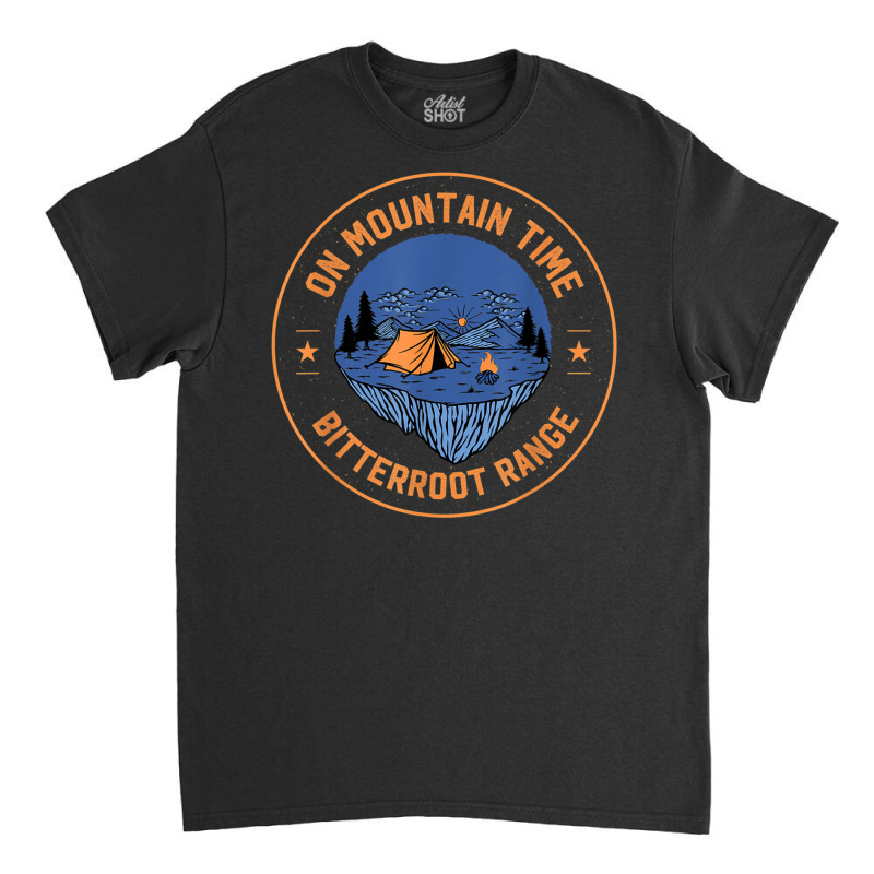 On Mountain Time Bitterroot Range Hiking Idaho Hiker Outdoor T Shirt Classic T-shirt by zaeske | Artistshot