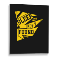 Sleep Not Found Metal Print Vertical | Artistshot