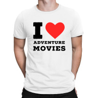 I Love Adventure Movies T-shirt | Artistshot