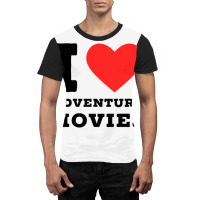 I Love Adventure Movies Graphic T-shirt | Artistshot