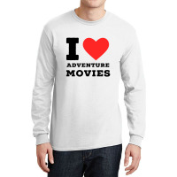 I Love Adventure Movies Long Sleeve Shirts | Artistshot