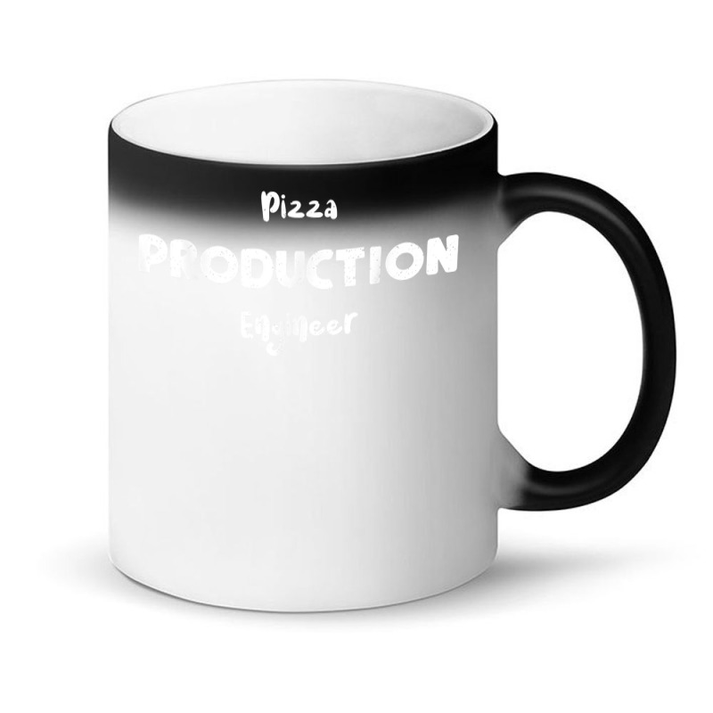 Product Pizza Production Engineer   Pizza Sayings T Shirt Magic Mug | Artistshot