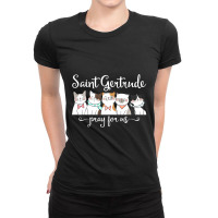 St. Gertrude Of Nivelles Patron Saint Of Cats Lovers Gifts Ladies Fitted T-shirt | Artistshot