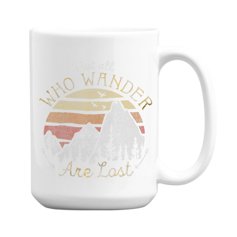 Not All Who Wander Are Lost Gradient Mountain Gold 15 Oz Coffee Mug | Artistshot