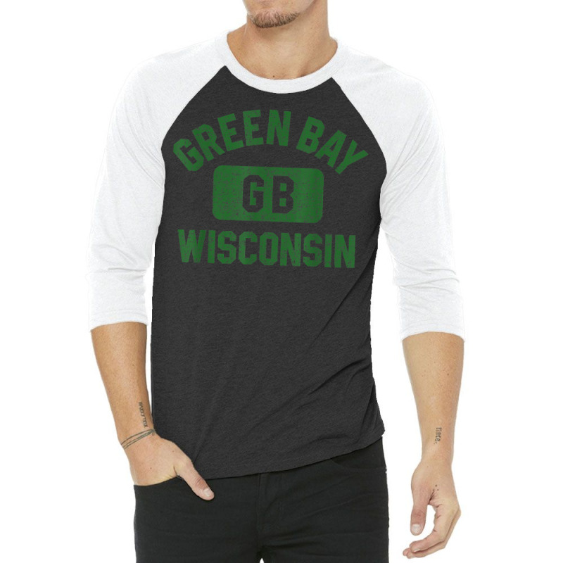 Green Bay Wisconsin Gb Gym Style Distressed Green Print 3/4 Sleeve Shirt | Artistshot