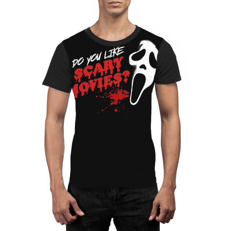 Scream Do You Like Scary Movies Graphic T-shirt | Artistshot