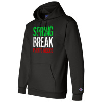 Spring Break Puerto Mexico Champion Hoodie | Artistshot