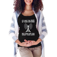 It's Not The Size Of The Antenna Maternity Scoop Neck T-shirt | Artistshot