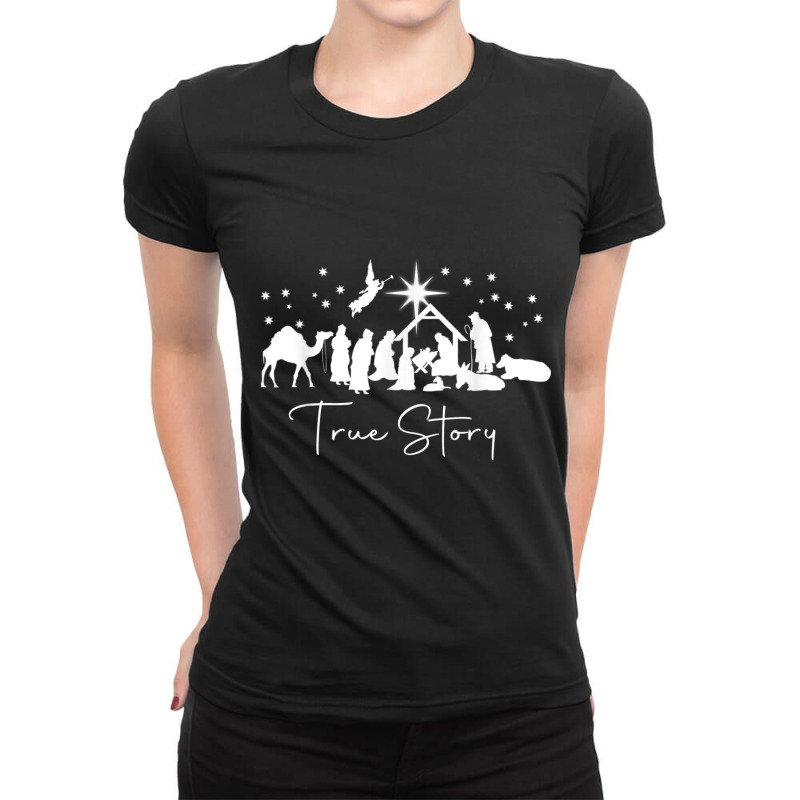 True Story Nativity Christmas Baby Jesus Manger Catholic T Shirt Ladies Fitted T-Shirt by catotdmontis | Artistshot