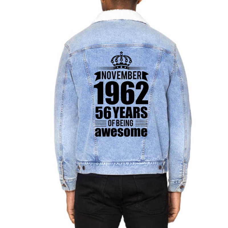 November 1962 56 Years Of Being Awesome Unisex Sherpa-lined Denim Jacket | Artistshot