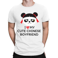 Chinese Bf Chinese Bf  I Love My Chinese Boyfriend T-shirt | Artistshot