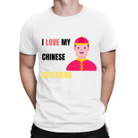 Chinese Bf, I Love My Chinese Boyfriend, Gift For Boyfriend T-shirt | Artistshot