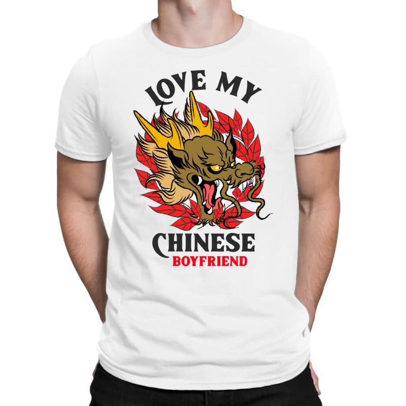 Love My Chinese Boyfriend T-shirt | Artistshot