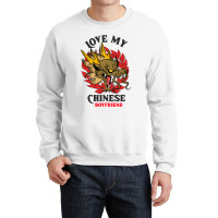 Love My Chinese Boyfriend Crewneck Sweatshirt | Artistshot