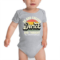 Mens So God Created Derick   Name Derick Birthday T Shirt Baby Bodysuit | Artistshot