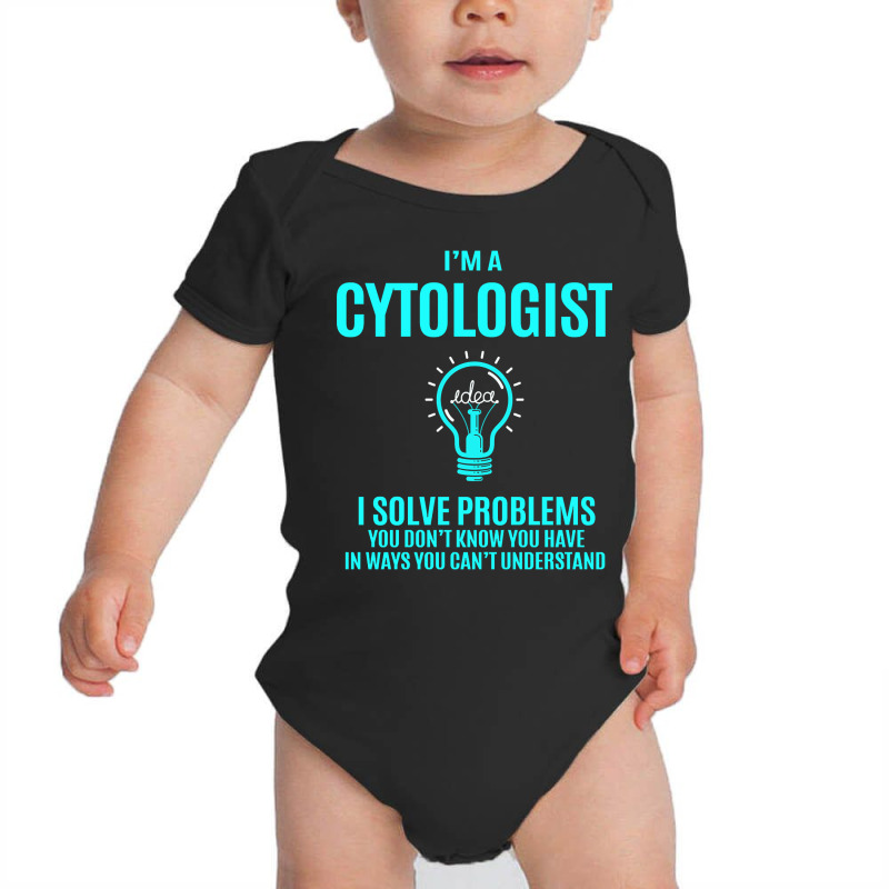 Cytologist - I Solve Problems Baby Bodysuit by Inmamlil638 | Artistshot