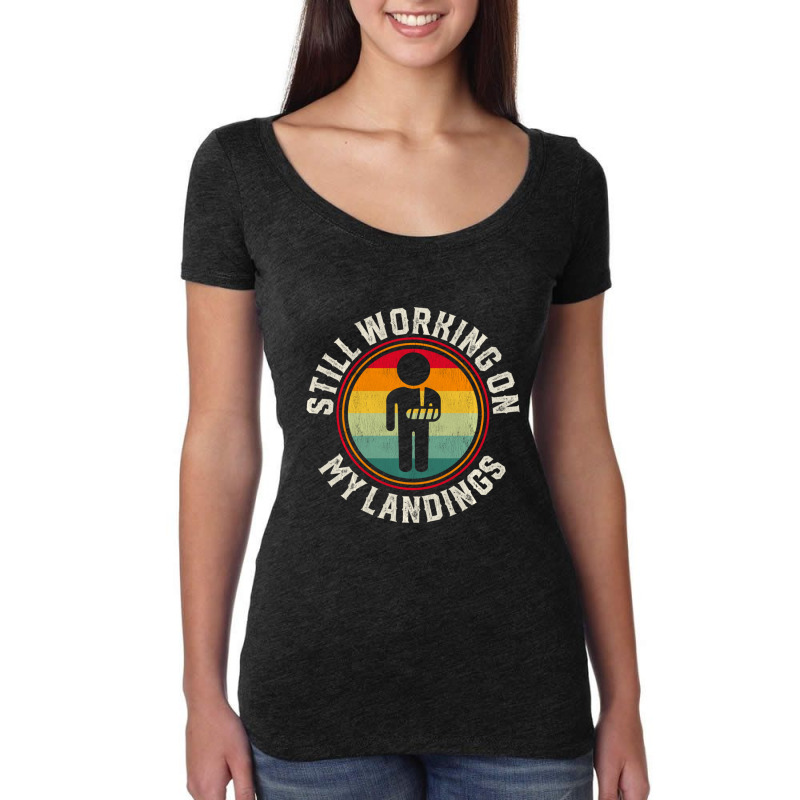 Working On My Landings Broken Arm Hand Wrist Women's Triblend Scoop T-shirt by fenderbendable | Artistshot