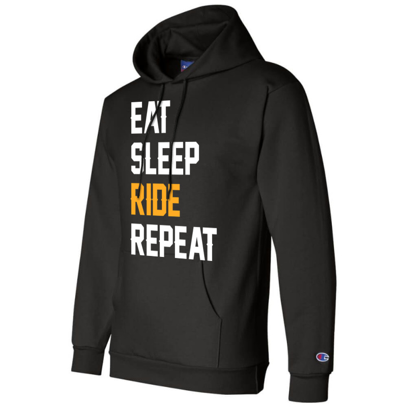 Eat Sleep Ride Repeat-ztoqr Champion Hoodie by Inmamlil638 | Artistshot