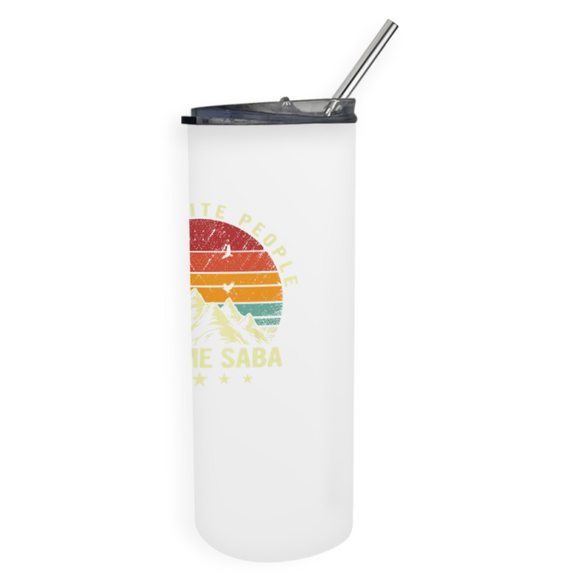 Mens My Favorite People Call Me Saba Cool Father's Day Skinny Tumbler | Artistshot