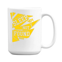 Sleep Not Found 15 Oz Coffee Mug | Artistshot