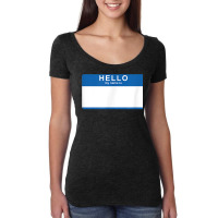 Hello My Name Is Blank Nametag Funny Novelty Women's Triblend Scoop T-shirt | Artistshot