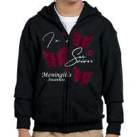 I'm A Survivor Meningitis Awareness Butterfly T Shirt Youth Zipper Hoodie | Artistshot