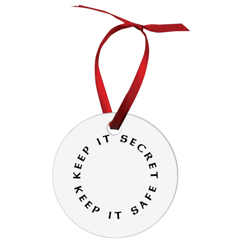 Keep It Secret Keep It Safe Ornament | Artistshot