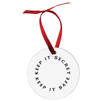 Keep It Secret Keep It Safe Ornament | Artistshot