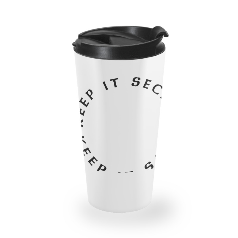 Keep It Secret Keep It Safe Travel Mug | Artistshot