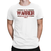 Christian This Be The Warrior God Called You To Be T-shirt | Artistshot