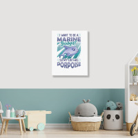 Marine Biologist Life Has Porpoise T Shirt Portrait Canvas Print | Artistshot