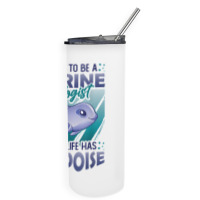 Marine Biologist Life Has Porpoise T Shirt Skinny Tumbler | Artistshot