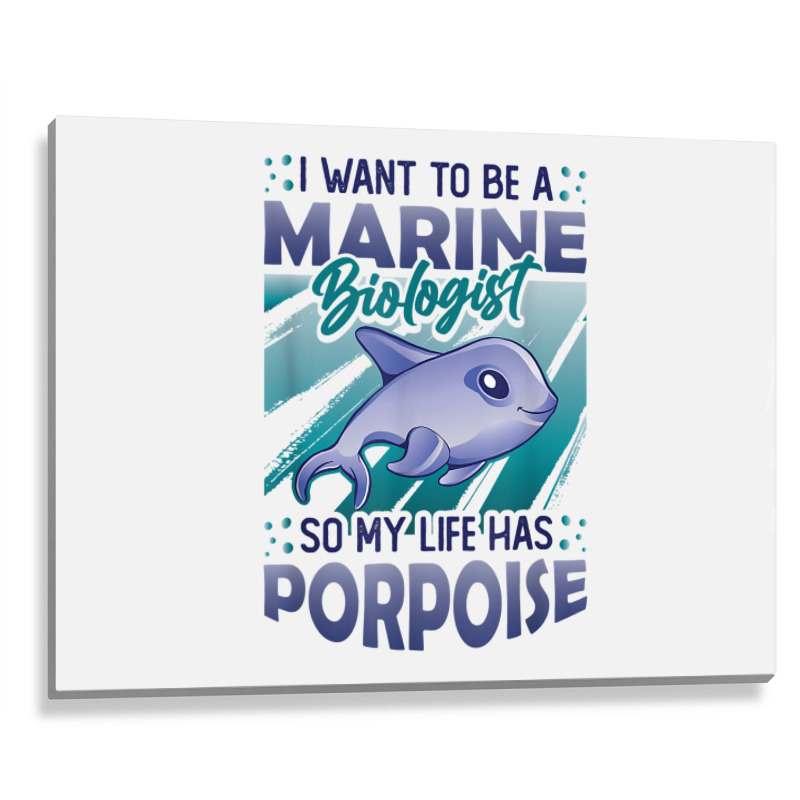 Marine Biologist Life Has Porpoise T Shirt Metal Print Horizontal | Artistshot