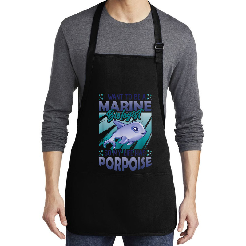 Marine Biologist Life Has Porpoise T Shirt Medium-length Apron | Artistshot