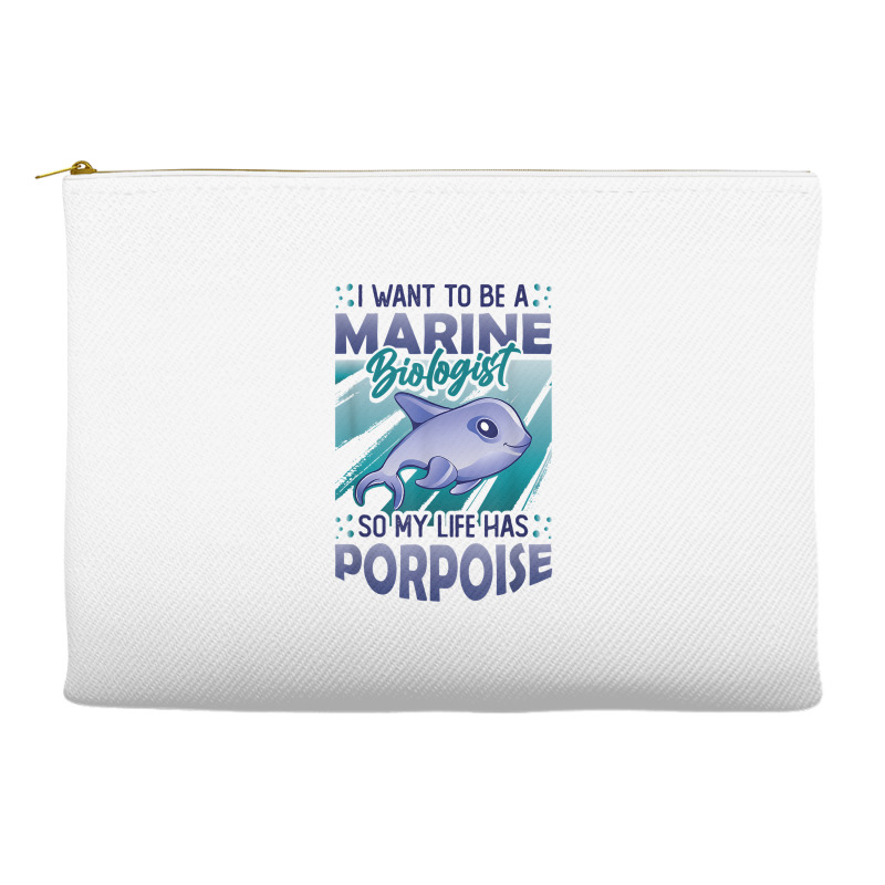 Marine Biologist Life Has Porpoise T Shirt Accessory Pouches | Artistshot