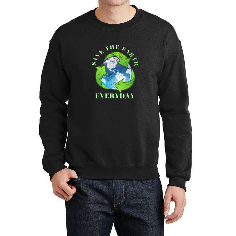 Save The Earth Everyday Ecology Environment Plant Lover Crewneck Sweatshirt by CherylBrandy | Artistshot