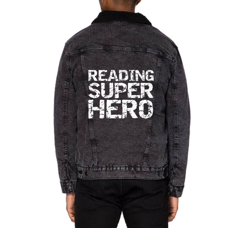 Funny Super Hero Reader Quote For Boys Reading Superhero Unisex Sherpa-Lined Denim Jacket by behindcedar22 | Artistshot