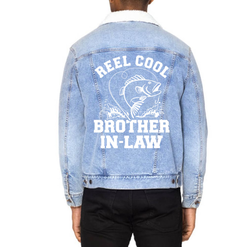 Reel Cool Fishing Brotherinlaw From Sisterinlaw Unisex Sherpa-Lined Denim Jacket by CarmelaElaine | Artistshot