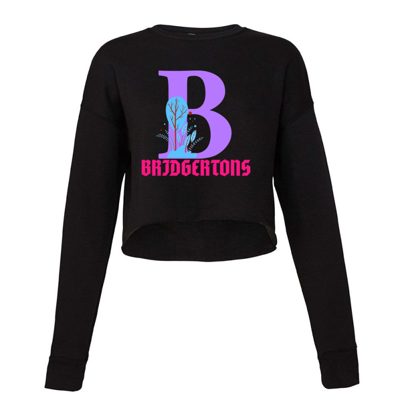 B For Bridgertons Cropped Sweater by Frederick T Eason | Artistshot